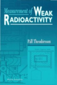 MEASUREMENT OF WEAK RADIOACTIVITY