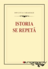 Istoria se repeta (Romanian edition)