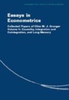 Essays in Econometrics: Volume 2, Causality, Integration and Cointegration, and Long Memory