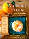 Morning Rituals – How We Awaken