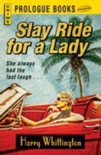 Slay Ride for a Lady