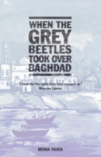 When the Grey Beetles Took Over Baghdad