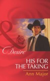His for the Taking (Mills & Boon Desire) (Rich, Rugged Ranchers, Book 6)