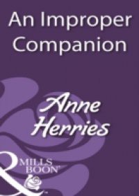 Improper Companion (Mills & Boon Historical)
