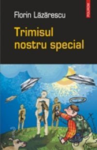 Trimisul nostru special (Romanian edition)