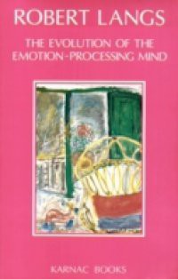 Evolution of the Emotion-Processing Mind