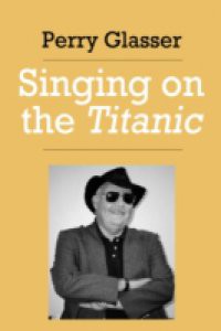 Singing on the Titanic