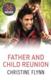 Father and Child Reunion (36 Hours, Book 6)