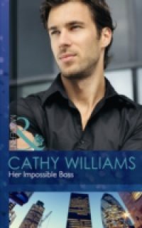 Her Impossible Boss (Mills & Boon Modern)