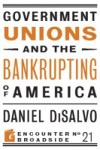Government Unions and the Bankrupting of America