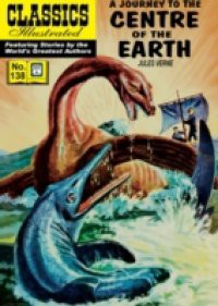 Journey to the Center of the Earth (with panel zoom) – Classics Illustrated