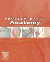 Problem-Based Anatomy