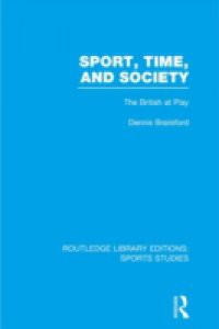 Sport, Time and Society (RLE Sports Studies)