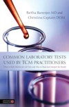 Common Laboratory Tests Used by TCM Practitioners