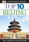 DK Eyewitness Top 10 Travel Guide: Beijing