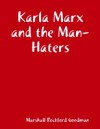 Karla Marx and the Man-Haters