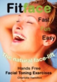 Fitface – Hands Free Facial Toning Exercises