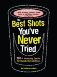 Best Shots You've Never Tried