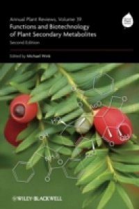 Annual Plant Reviews, Functions and Biotechnology of Plant Secondary Metabolites