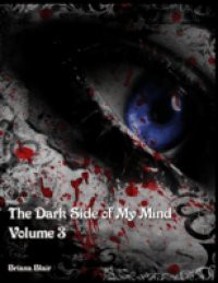 Dark Side of My Mind – Volume 3