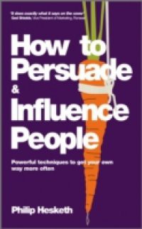 How to Persuade and Influence People, Completely revised and updated edition of Life's a Game So Fix the Odds