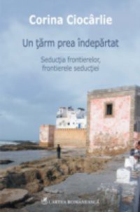 Un tarm prea indepartat (Romanian edition)
