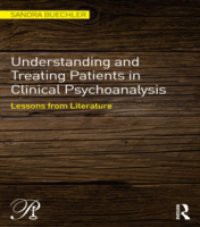 Understanding and Treating Patients in Clinical Psychoanalysis