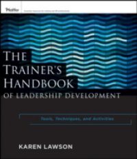 Trainer's Handbook of Leadership Development