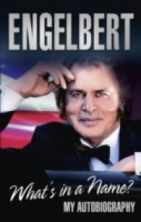 Engelbert – What's In A Name?