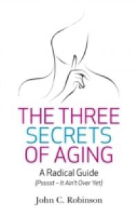 Three Secrets of Aging