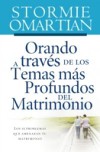 Orando a traves de los temas mas profundos del matrimonio