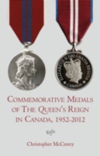 Commemorative Medals of The Queen's Reign in Canada, 1952-2012