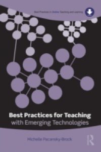 Best Practices for Teaching with Emerging Technologies