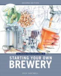 Brewers Association's Guide to Starting Your Own Brewery