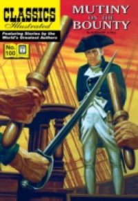 Mutiny on the Bounty (with panel zoom) – Classics Illustrated