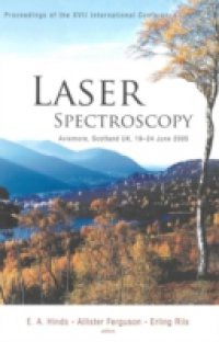 LASER SPECTROSCOPY – PROCEEDINGS OF THE XVII INTERNATIONAL CONFERENCE