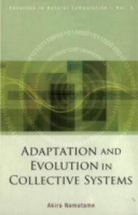 ADAPTATION AND EVOLUTION IN COLLECTIVE SYSTEMS