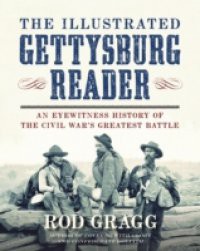 Illustrated Gettysburg Reader