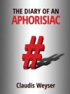 Diary of an Aphorisiac