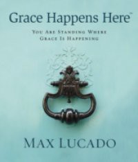 Grace Happens Here