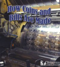 How Coins and Bills Are Made