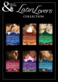 Latin Lovers Collection (Mills & Boon e-Book Collections)