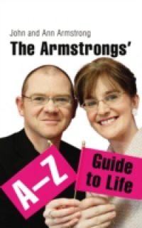 Armstrongs' A-Z Guide to Life