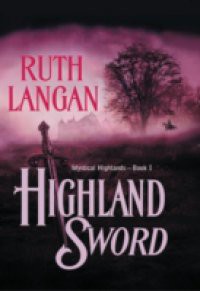 Highland Sword (Mills & Boon Historical)