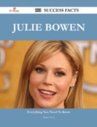 Julie Bowen 103 Success Facts – Everything you need to know about Julie Bowen