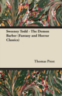Sweeney Todd – The Demon Barber (Fantasy and Horror Classics)