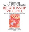 Women Who Perpetrate Relationship Violence