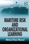 Maritime Risk and Organizational Learning
