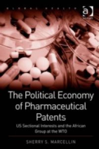 Political Economy of Pharmaceutical Patents