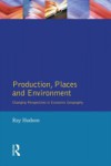 Production, Places and Environment
